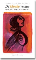 De kloeke vrouw, wie zal haar vinden? (Paperback)