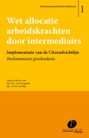 Wet allocatie arbeidskrachten door intermediairs (Paperback)