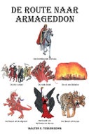 De route naar Armageddon! (Paperback)