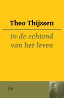 In de ochtend van het leven (Paperback)