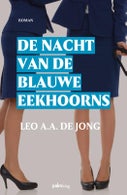 De nacht van de blauwe eekhoorns (Paperback)