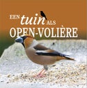 Een tuin als open volière (Hardback)