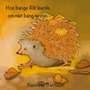 Hoe bange Rik leerde om niet bang te zijn (Paperback)