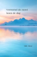 Vermomd als merel komt de dag (Hardback)