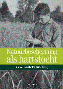 Natuurbescherming als hartstocht (Paperback)