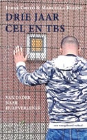 Drie jaar cel en tbs (Paperback)