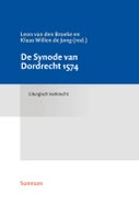 De Synode van Dordrecht 1574 (Hardback)