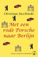 Met een rode Porsche naar Berlijn (E-book)