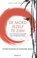 De moed jezelf te zijn (Paperback)