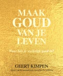 Maak goud van je leven (Paperback)