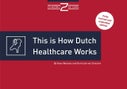 This is how Dutch healthcare works (E-book)