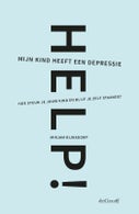 Help! Mijn kind heeft een depressie (Paperback)
