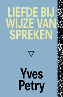 Liefde bij wijze van spreken (E-book)