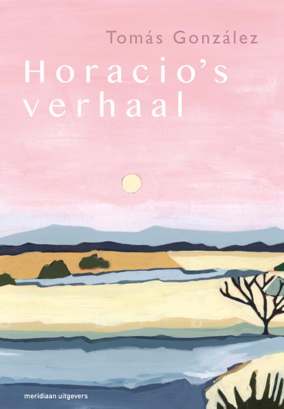 Horacio's verhaal (Paperback)