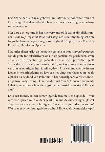 Waar weg weg is en stilte stiller nog (Paperback)