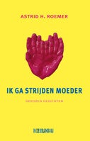 Ik ga strijden moeder (Paperback)