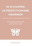 In 10 stappen je perfectionisme omarmen (E-book)