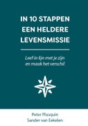 In 10 stappen een heldere levensmissie (Paperback)