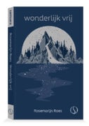 Wonderlijk vrij (E-book)