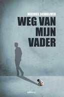 Weg van mijn vader (E-book)