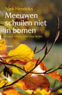 Meeuwen schuilen niet in bomen (Paperback)