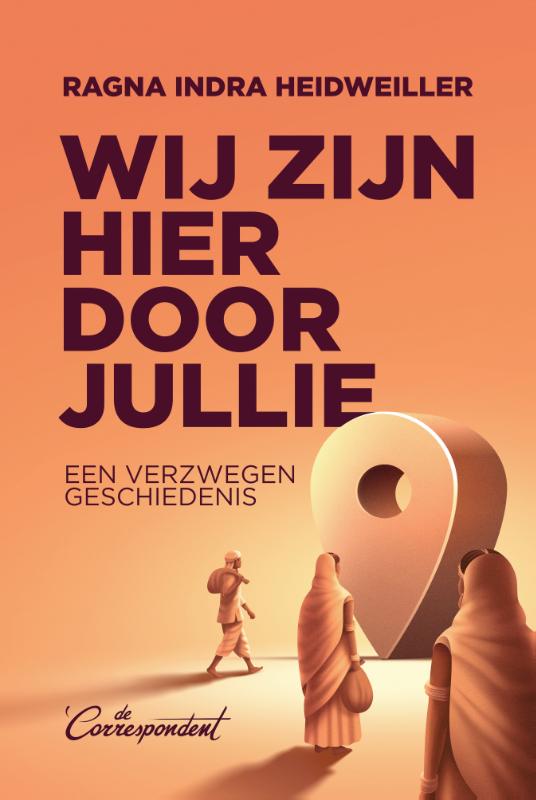 Wij zijn hier door jullie (Paperback)