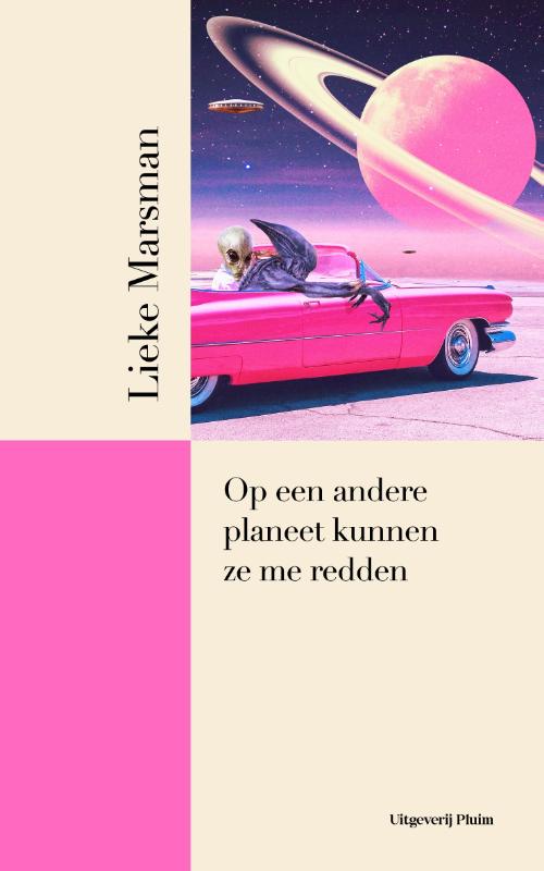Op een andere planeet kunnen ze me redden (Hardback)