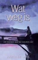 Wat weg is (Paperback)