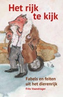 Het rijk te kijk - Fabels en feiten uit het dierenrijk (Paperback)