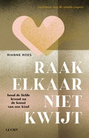 Raak elkaar niet kwijt (E-book)