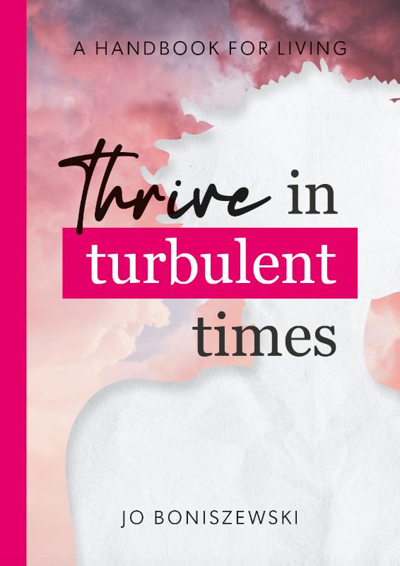 Thrive in turbulent times (Paperback)