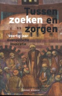 Tussen zoeken en zorgen (Paperback)