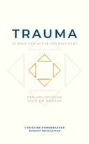 Trauma, je bent gek als je het niet hebt (E-book)