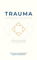 Trauma, je bent gek als je het niet hebt (Paperback)