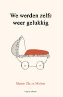 We werden zelfs weer gelukkig (Paperback)