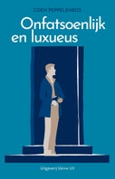 Onfatsoenlijk en luxueus (E-book)