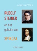 Rudolf Steiner en het geheim van Spinoza (Paperback)