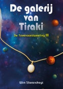 De galerij van Tiraki (Paperback)