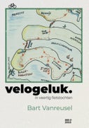 Velogeluk in veertig fietstochten (Paperback)