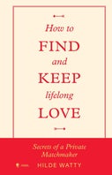 How to find and keep lifelong love (E-book)