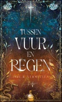 Tussen vuur en regen (E-book)