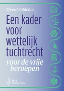 Een kader voor wettelijk tuchtrecht voor de vrije beroepen (E-book)