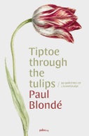 Tiptoe through the tulips (Paperback)
