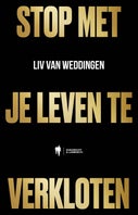 Stop met je leven te verkloten (E-book)