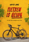 Fietsen is geluk (Hardback)