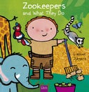 Zookeepers and What They Do (Hardback)