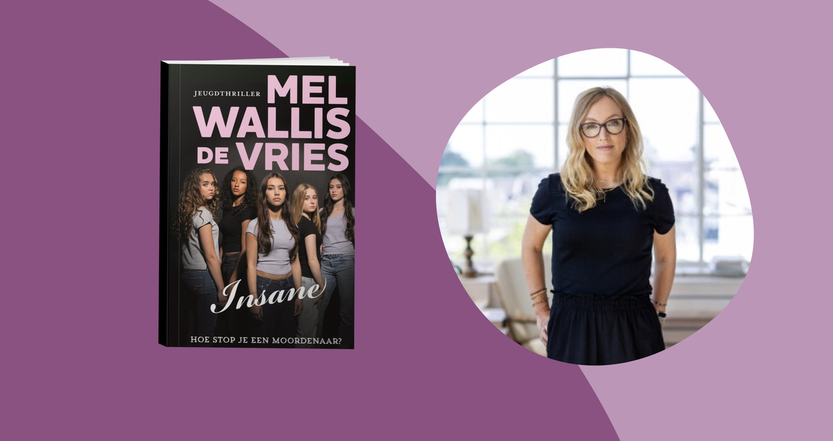 Interview: Mel Wallis de Vries over haar nieuwe boek Insane