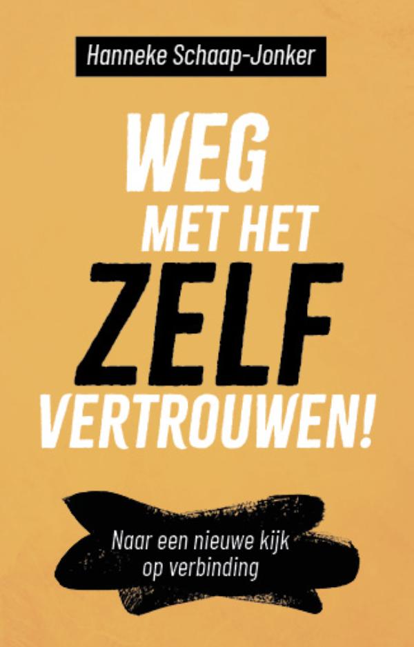 Weg met het zelfvertrouwen! (Paperback)