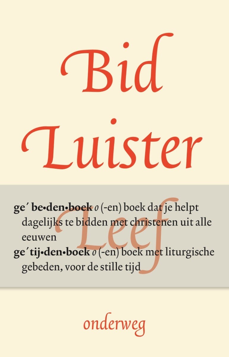 Bid, luister, leef (Paperback) Bid, luister, leef (Paperback)