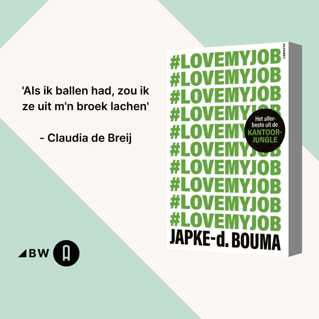 #Love my job (Gesigneerd) #Love my job (Gesigneerd)